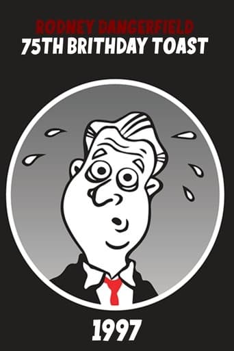 Rodney Dangerfield's 75th Birthday Toast